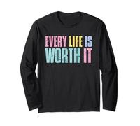 Every Life Is Worth It Emotional Wellness Health Awareness Maglia a Manica