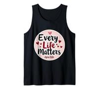Every Life Matters PRO-Life - Feto da Donna con Cuori Canotta