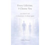 Every Lifetime, I Choose You