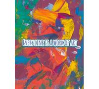 Every line is a work of art: artistic visions