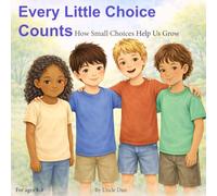 Every Little Choice Counts: How Small Decisions Help Us Grow