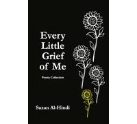 Every Little Grief of Me: Poetry Collection