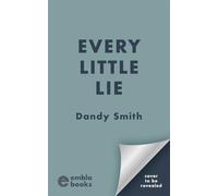 Every Little Lie: The new unputdownable gripping psychological thriller from the author of THE WRONG DAUGHTER