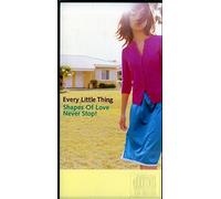 Every Little Thing - Shapes of Love