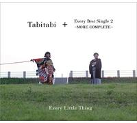 Every Little Thing - Tabitabi + Every Best Single 2 - More Complete -