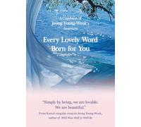 Every Lovely Word Born for You