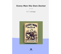 Every Man His Own Doctor