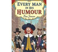 Every Man In His Humour