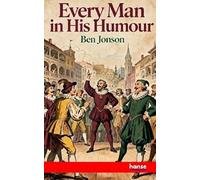 Every Man in his Humour