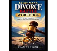 Every Man's Divorce Battle Companion Workbook
