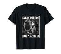 Every Mirror Hides a Door Horror Mystery Citazione Maglietta