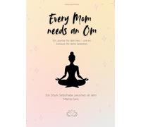 Every Mom needs an Om: Mama Journal