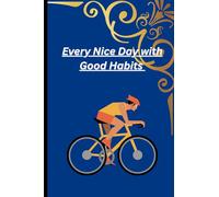Every Nice Day with Good Habits