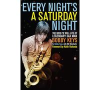 Bobby Keys Every Night's a Saturday Night (Tascabile)