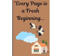 Every Page is a Fresh Beginning
