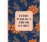 Every page is a fresh start - writing journal