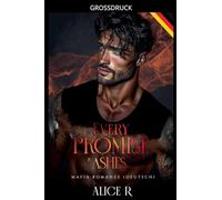 Every Promise is Ashes: Mafia Romanze (Deutsch): 3