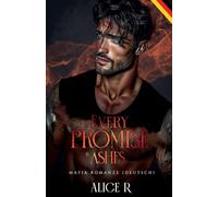 Every Promise is Ashes: Mafia Romanze (Deutsch): 3