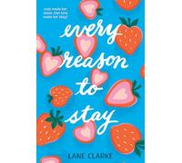 Every Reason to Stay