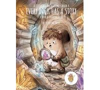 Every Rock Has a Story: A Little Big Earth Book, Book 4