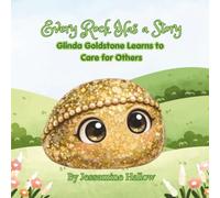 Every Rock Has a Story: Glinda Goldstone Learns to Care for Others