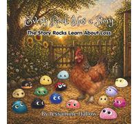 Every Rock Has a Story: The Story Rocks Learn About Loss