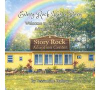 Every Rock Has a Story: Welcome to The Story Rock Adoption Center