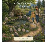 Every Rock Holds a Memory: Grandma Barb's Memory Rock Garden