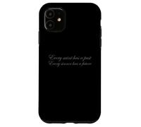 Every Saint Has A Past Every Sinner Has A Future T-Shirt Custodia per iPhone 11