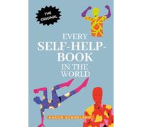 Every Self-Help Book in the World: From the Less is More - Self-Help Book series