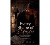 Every Shape of Disaster: Book 5