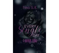 Every Single Day: I miss you (Band 2)