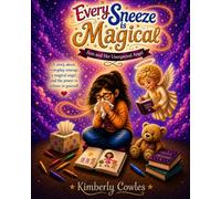 Every Sneeze is Magical: Ann and her unexpected Angel