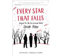Every Star That Falls: A Touching Coming-of-Age Story Exploring Mental Health, Friendship, and the Triumph of Being True to Yourself