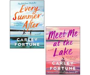 Every Summer After, Meet Me at the Lake By Carley Fortune Collection 2 Books Set