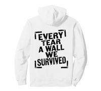 Every Tear A Wall We Survived Retro Art Felpa con Cappuccio