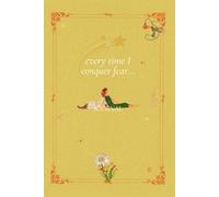 Every time I conquer fear: A Journal for Personal Reflection | Gratitude | Empowered | Good Memories | 200 Pages | Daily Diary | 6 x 9 inches
