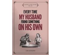 Every Time My Husband Found Something on His Own: An Intentionally Empty Gag Book to Gift, Flip Through and (Eventually) Fill In