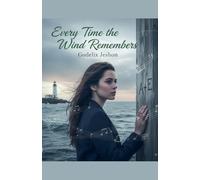Every Time the Wind Remembers
