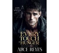 Every Touch is Hunger: Dark Mafia Romance: 2