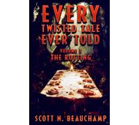 EVERY TWISTED TALE EVER TOLD: VOLUME 3: THE ROTTING
