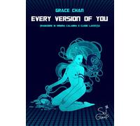 EVERY VERSION OF YOU. EDIZ. ITALIANA - Chan Grace - 2025 - SuiGeneris