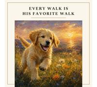 Every Walk Is His Favorite Walk: A Keepsake for Dog Lovers
