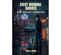 Every Warning Ignored: Why I Shouldn't Be Breathing