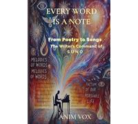 EVERY WORD IS A NOTE: From Poetry to Songs The Writer’s Command of S U N O