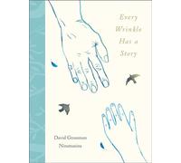 Every Wrinkle has a Story