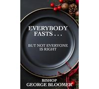 Everybody Fasts . . .: But Not Everyone is Right