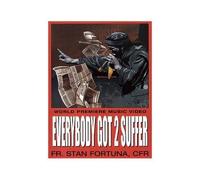 Everybody Got 2 Suffer
