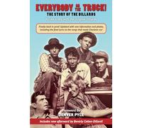 Everybody On the Truck!: The Story of The Dillards/Revised
