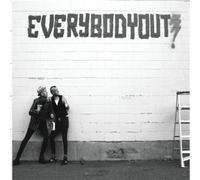 Everybody Out - Everybody Out